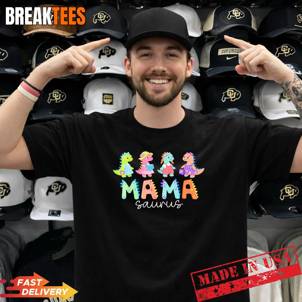 Mamasaurus T rex Dinosaur Funny Mama Saurus Mothers Day Shirt Unisex T-shirt, Sweatshirt, Hoodie, Long Sleeve Tee - T-Shirt, Sweatshirt, Hoodie
