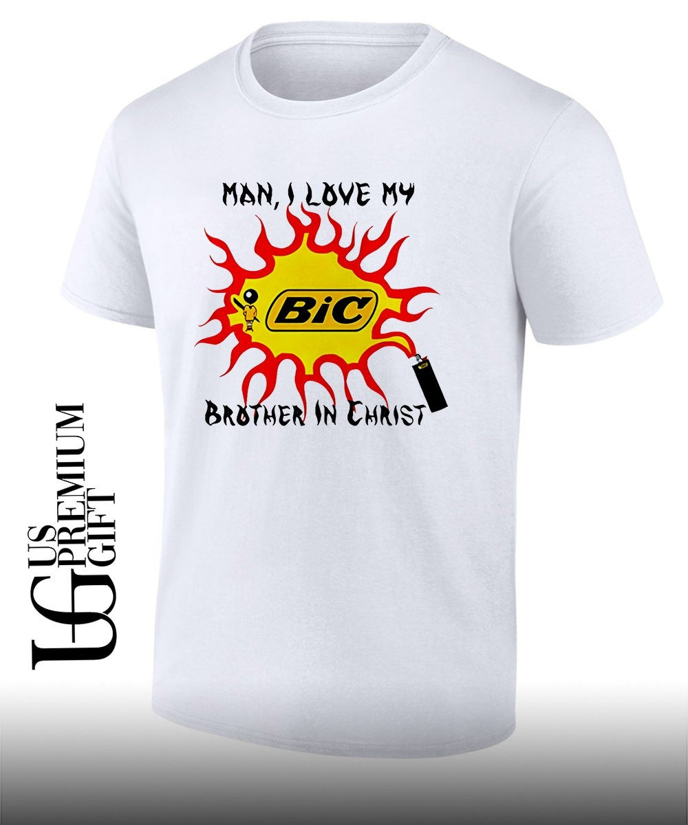 Man I love my brother in Christ BIC shirt Unisex T-shirt, Sweatshirt, Hoodie, Long Sleeve Tee - T-Shirt, Sweatshirt, Hoodie