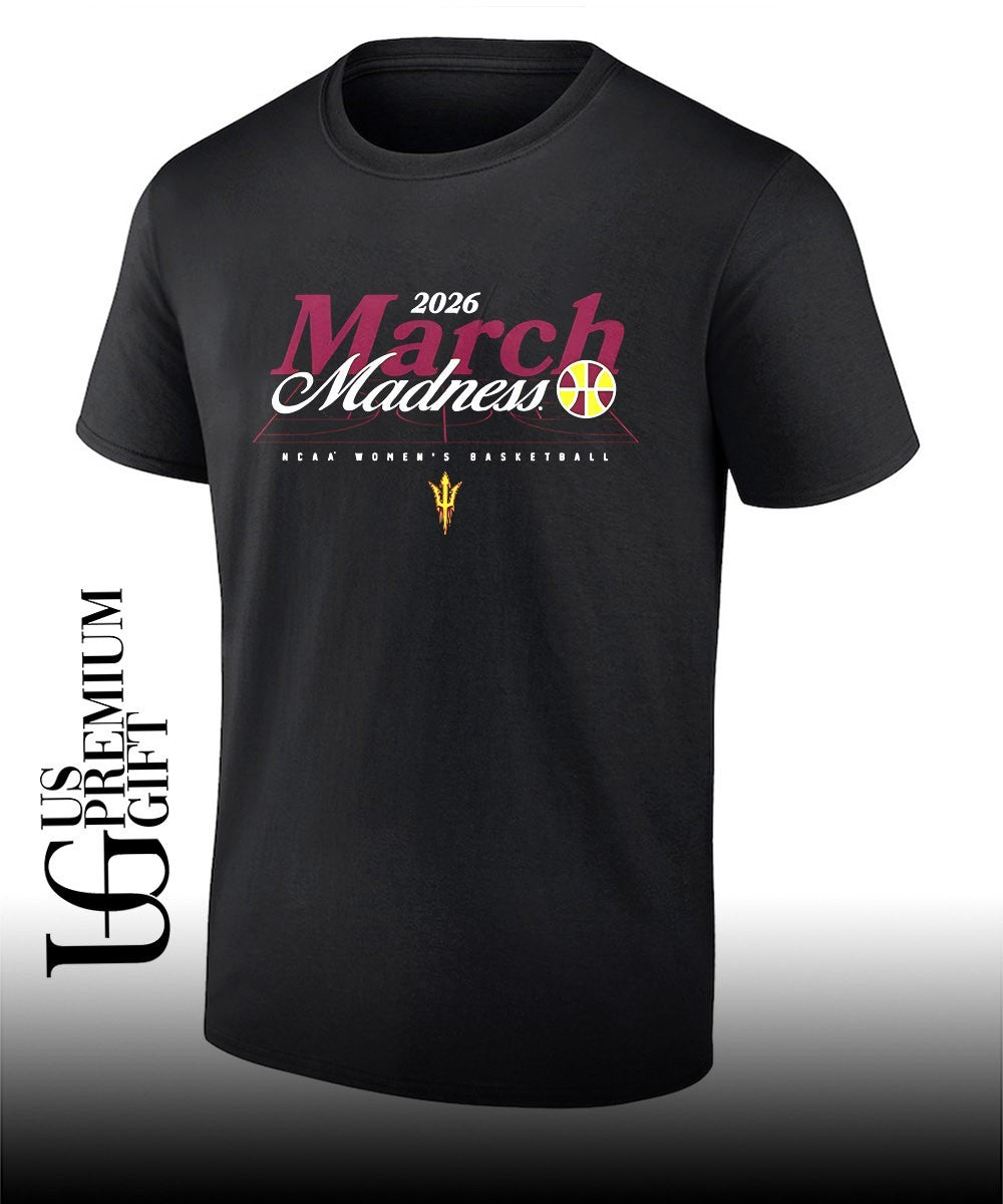 March Madness 2026 Arizona State Sun Devils NCAA Womens basketball shirt Unisex T-shirt, Sweatshirt, Hoodie, Long Sleeve Tee - T-Shirt, Sweatshirt, Hoodie