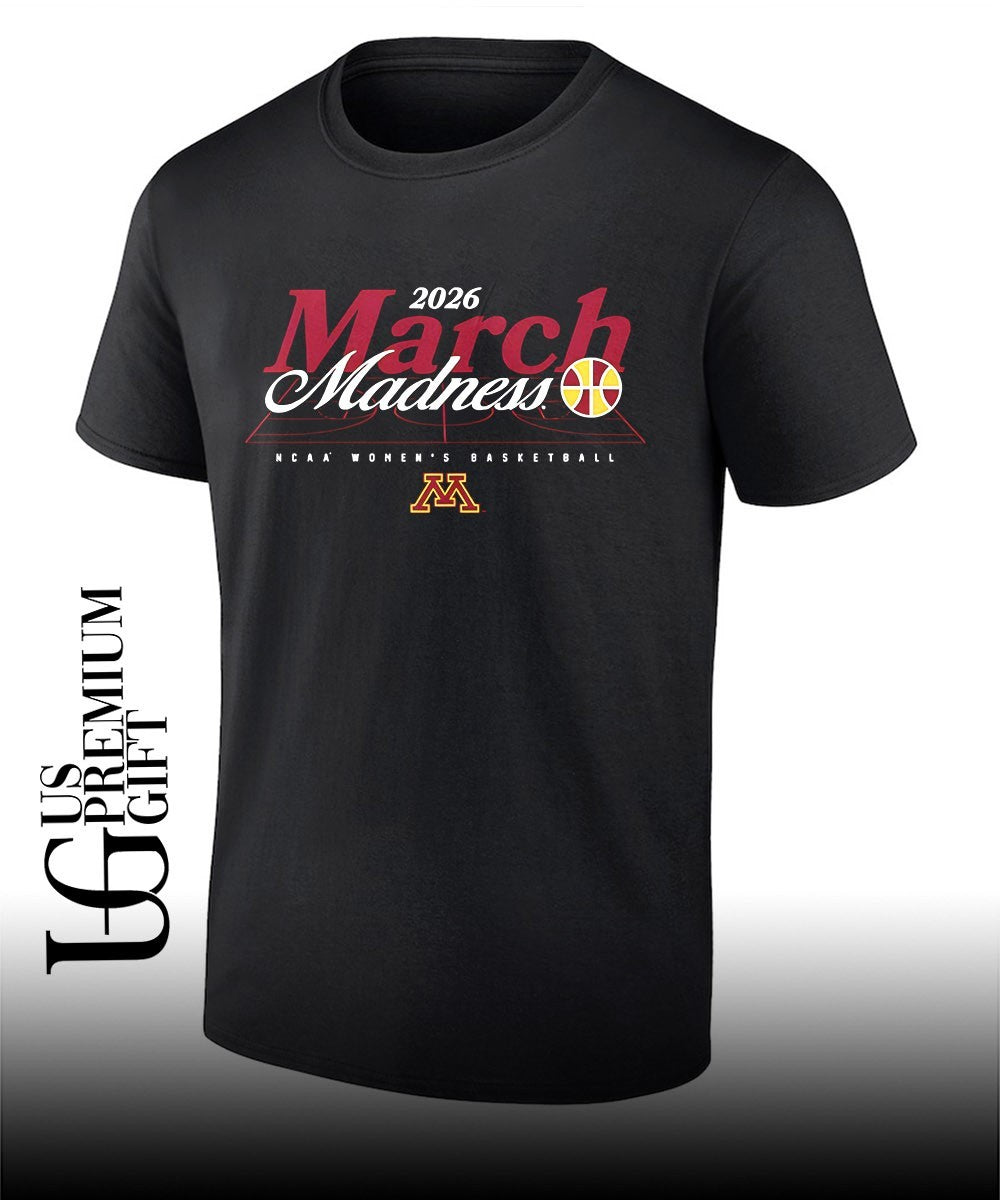 March Madness 2026 Minnesota Golden Gophers NCAA Womens basketball shirt Unisex T-shirt, Sweatshirt, Hoodie, Long Sleeve Tee - T-Shirt, Sweatshirt, Hoodie