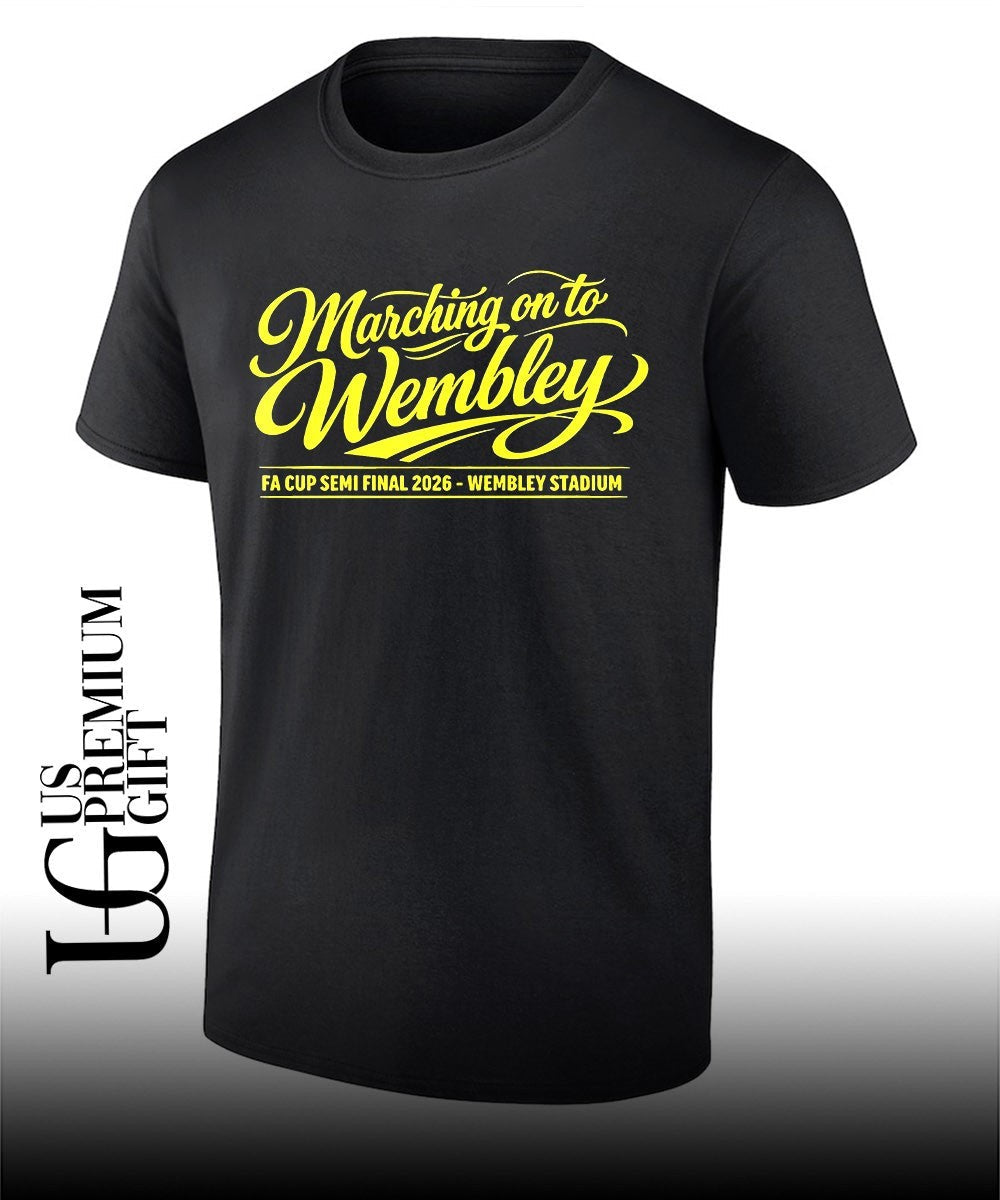 Marching on to wembley FA cup semi final 2026 wembley stadium shirt Unisex T-shirt, Sweatshirt, Hoodie, Long Sleeve Tee - T-Shirt, Sweatshirt, Hoodie