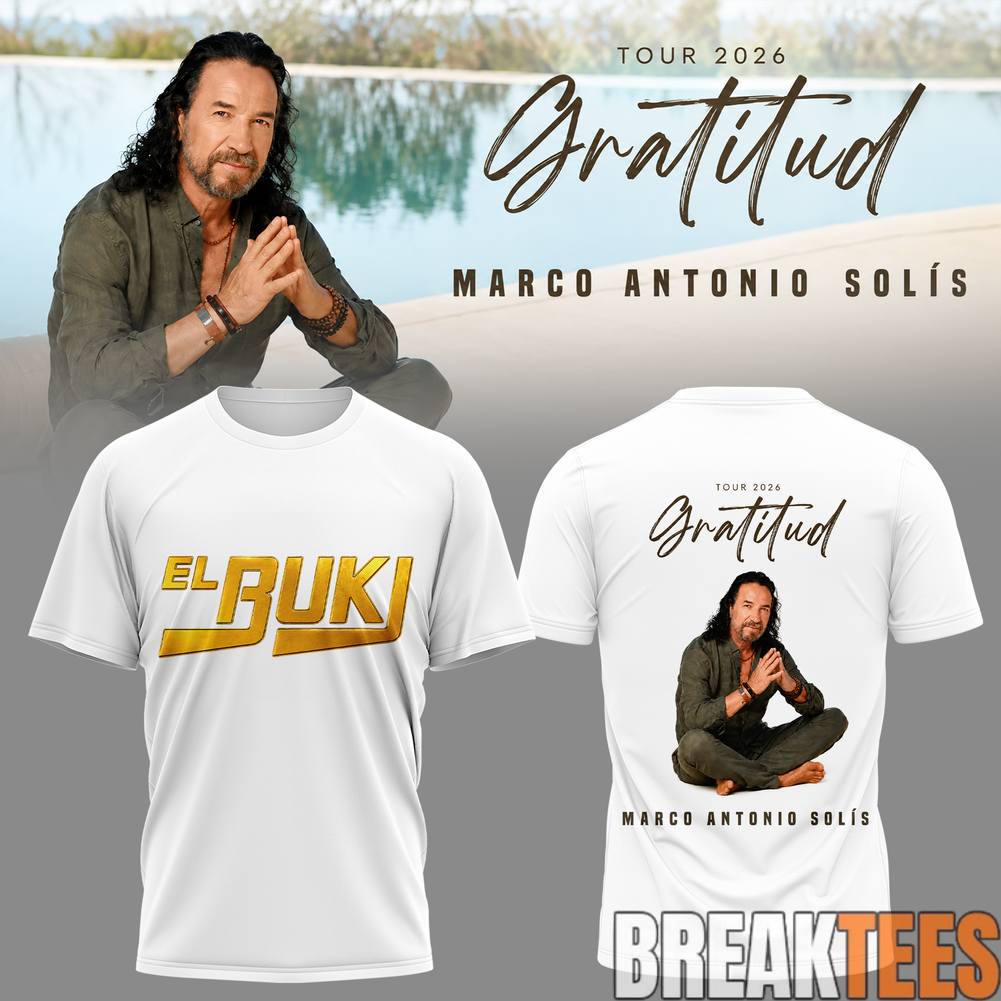 Marco Antonio Sols Gratitud Tour 2026 El Buki Shirt Unisex T-shirt, Sweatshirt, Hoodie, Long Sleeve Tee - T-Shirt, Sweatshirt, Hoodie