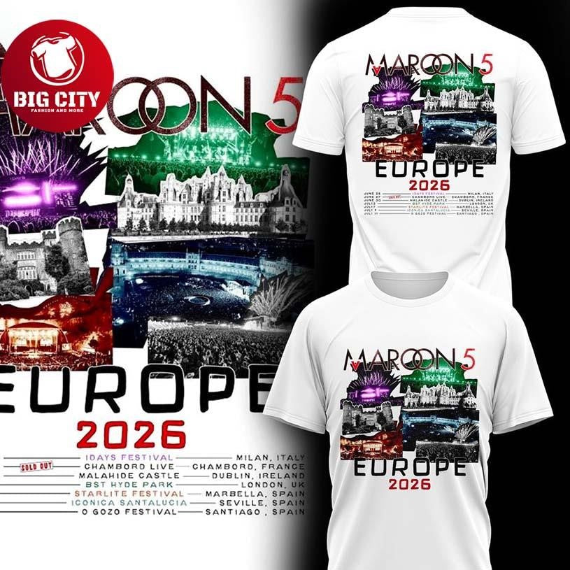 Maroon 5 Europe Tour 2026 Two Sided Shirt Unisex T-shirt, Sweatshirt, Hoodie, Long Sleeve Tee - T-Shirt, Sweatshirt, Hoodie