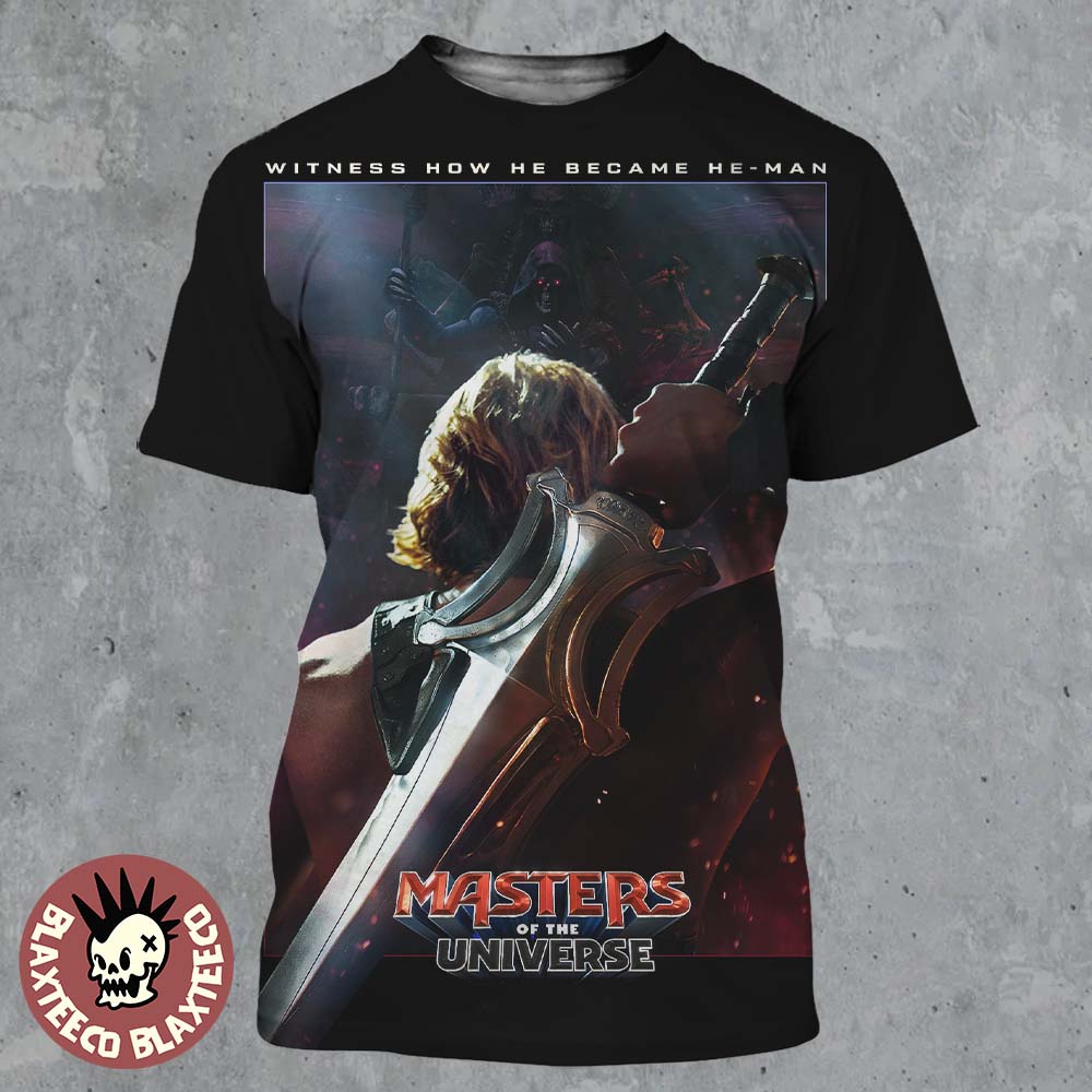 Masters Of The Universe Witness How He Became He-Man Official Movie Poster In Theaters On June 5 2026 All Over Print Shirt - T-Shirt, Sweatshirt, Hoodie