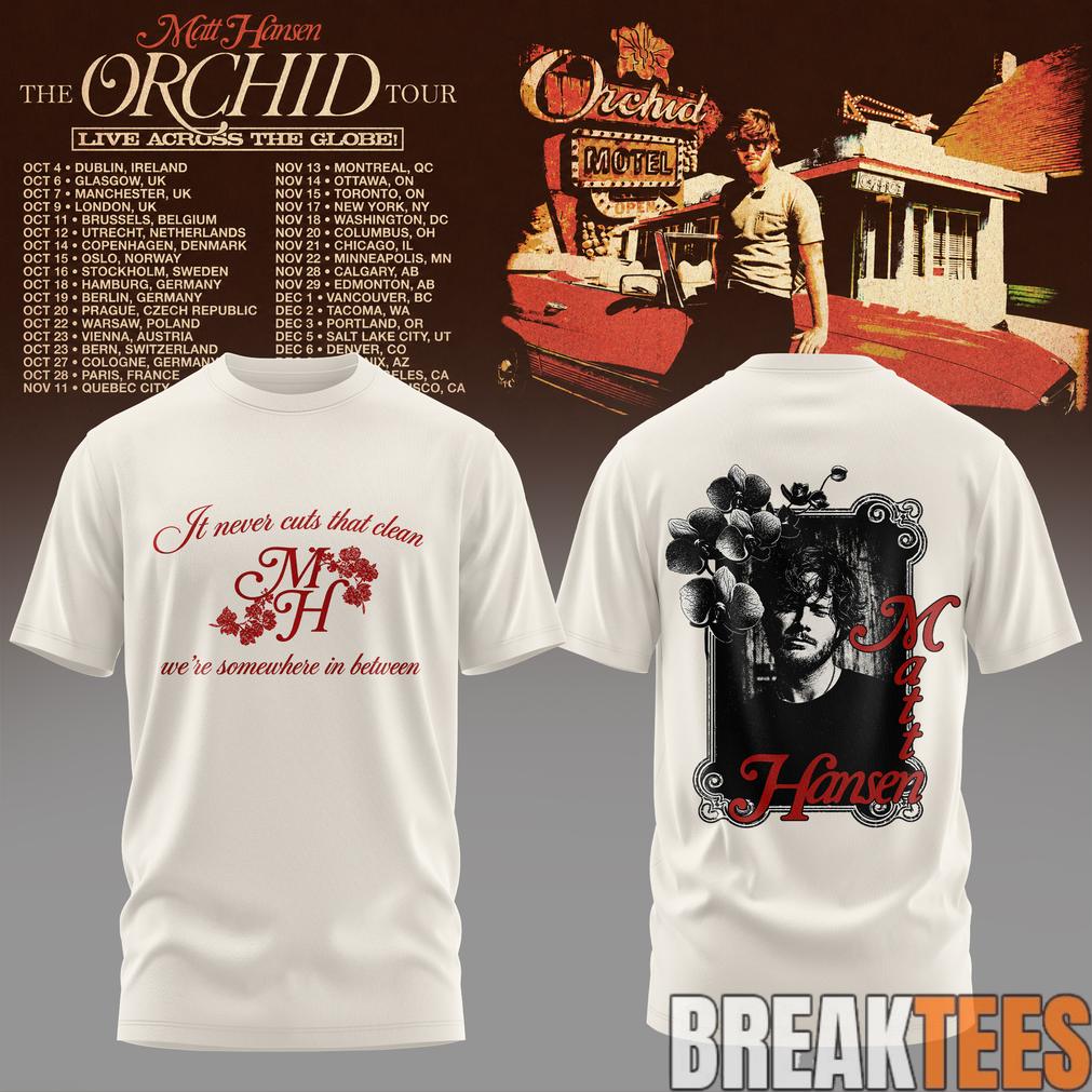 Matt Hansen The Orchid Tour 2026 Shirt Unisex T-shirt, Sweatshirt, Hoodie, Long Sleeve Tee - T-Shirt, Sweatshirt, Hoodie