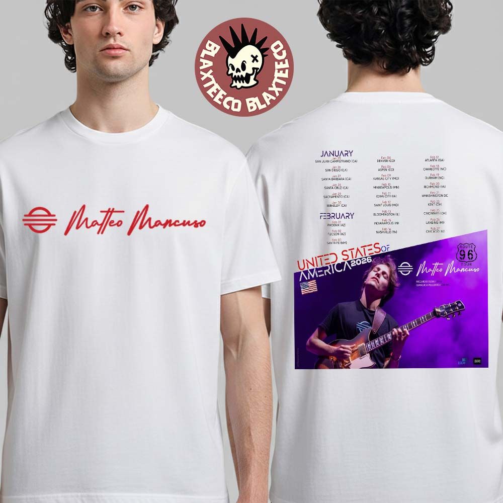 Matteo Mancuso Route 96 United States Of America 2026 Tour Schedule Dates Two Sided T-Shirt - T-Shirt, Sweatshirt, Hoodie