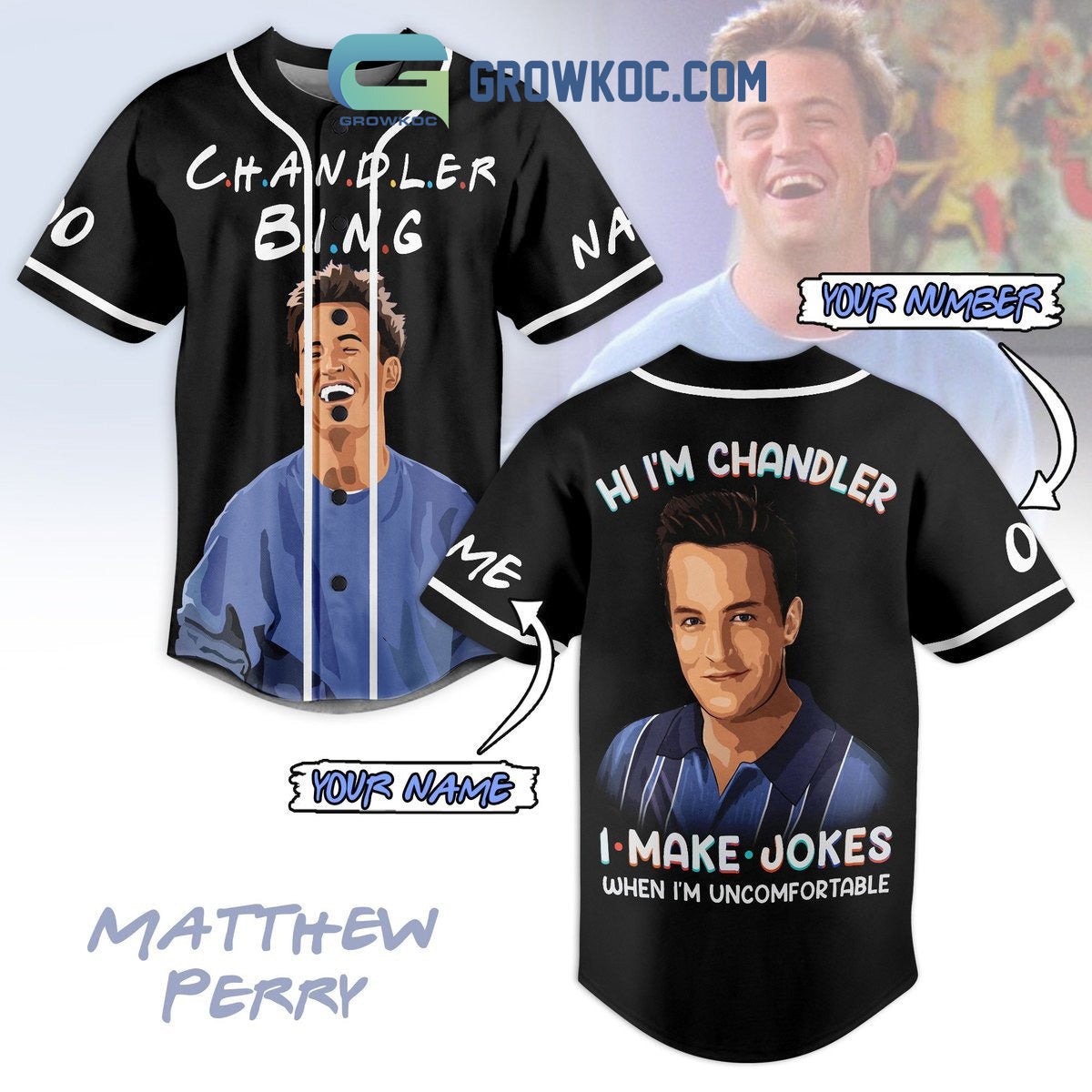 Matthe Perry Hi I’m Chandler I Make Jokes When I’m Uncomfortable Personalized Baseball Jersey baseball jersey product view 1