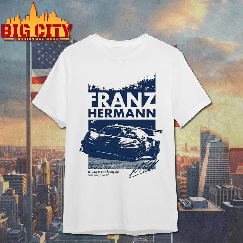 Max Verstappen Franz Hermann Racing Test Deutschland 9 Mai 2025 F1 Shirt Unisex T-shirt, Sweatshirt, Hoodie, Long Sleeve Tee - T-Shirt, Sweatshirt, Hoodie