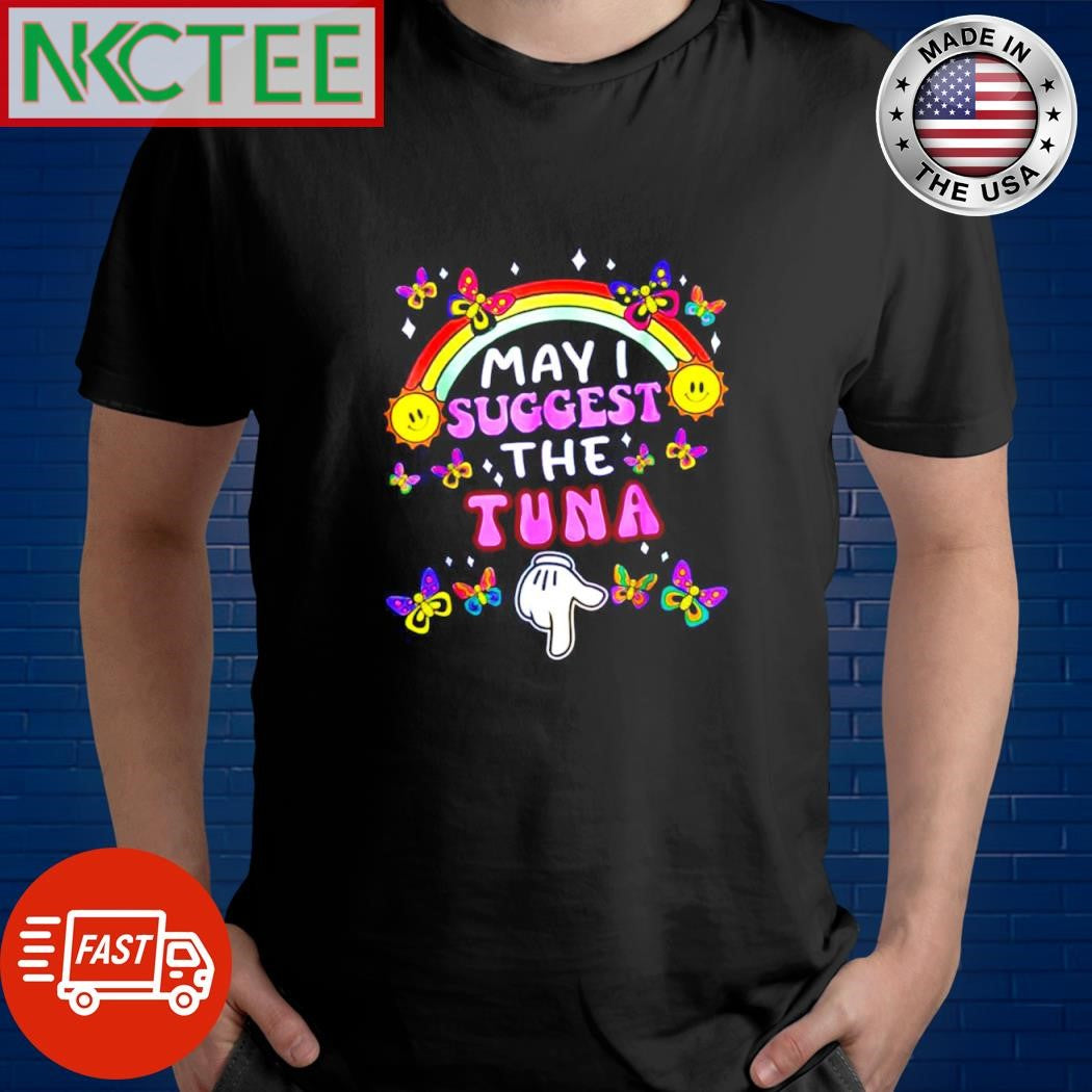 May I suggest the Tuna shirt Unisex T-shirt, Sweatshirt, Hoodie, Long Sleeve Tee - T-Shirt, Sweatshirt, Hoodie