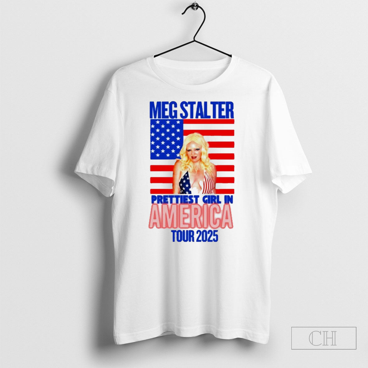 Meg Stalter Prettiest Girl In America Tour 2025 Shirt Tee Unisex T-shirt, Sweatshirt, Hoodie, Long Sleeve Tee - T-Shirt, Sweatshirt, Hoodie
