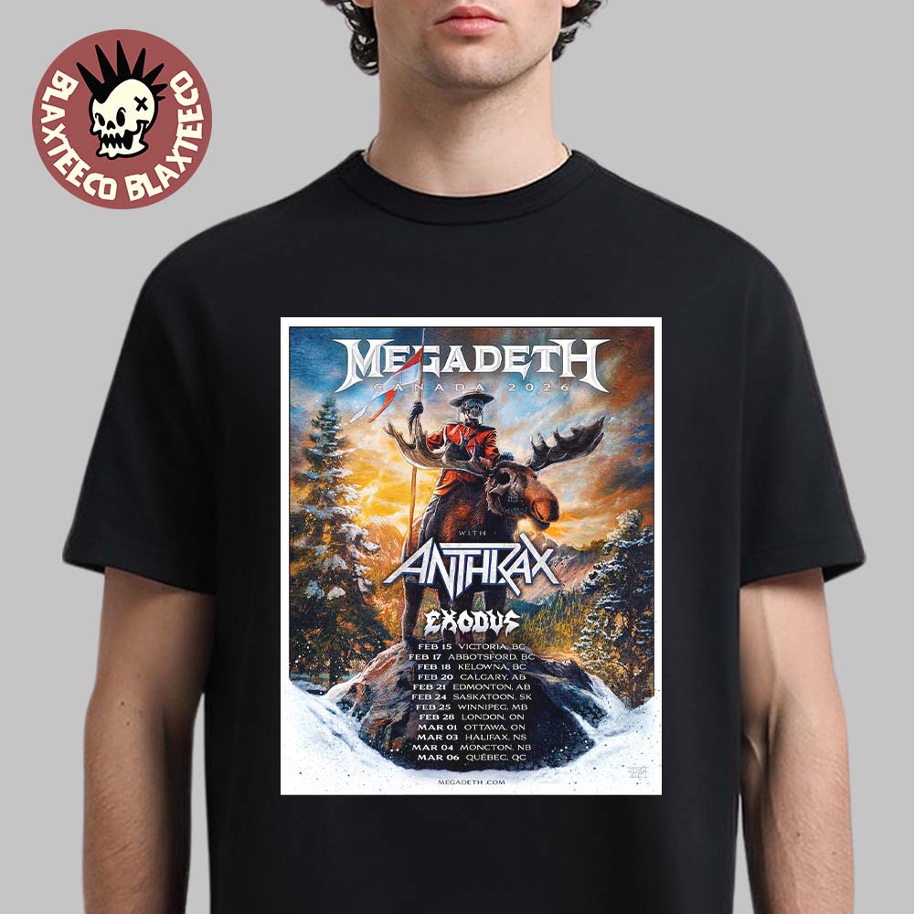 Megadeth Canada 2026 Tour With Anthrax And Exodus Schedule Dates Essentials T-Shirt Unisex T-shirt, Sweatshirt, Hoodie, Long Sleeve Tee - T-Shirt, Sweatshirt, Hoodie