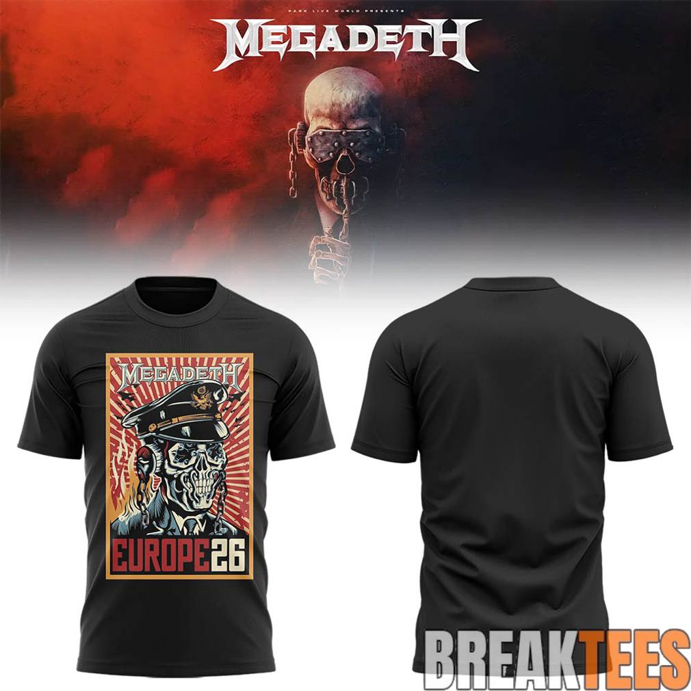 Megadeth European Dates for Their 2026 Farewell Tour Shirt Unisex T-shirt, Sweatshirt, Hoodie, Long Sleeve Tee - T-Shirt, Sweatshirt, Hoodie