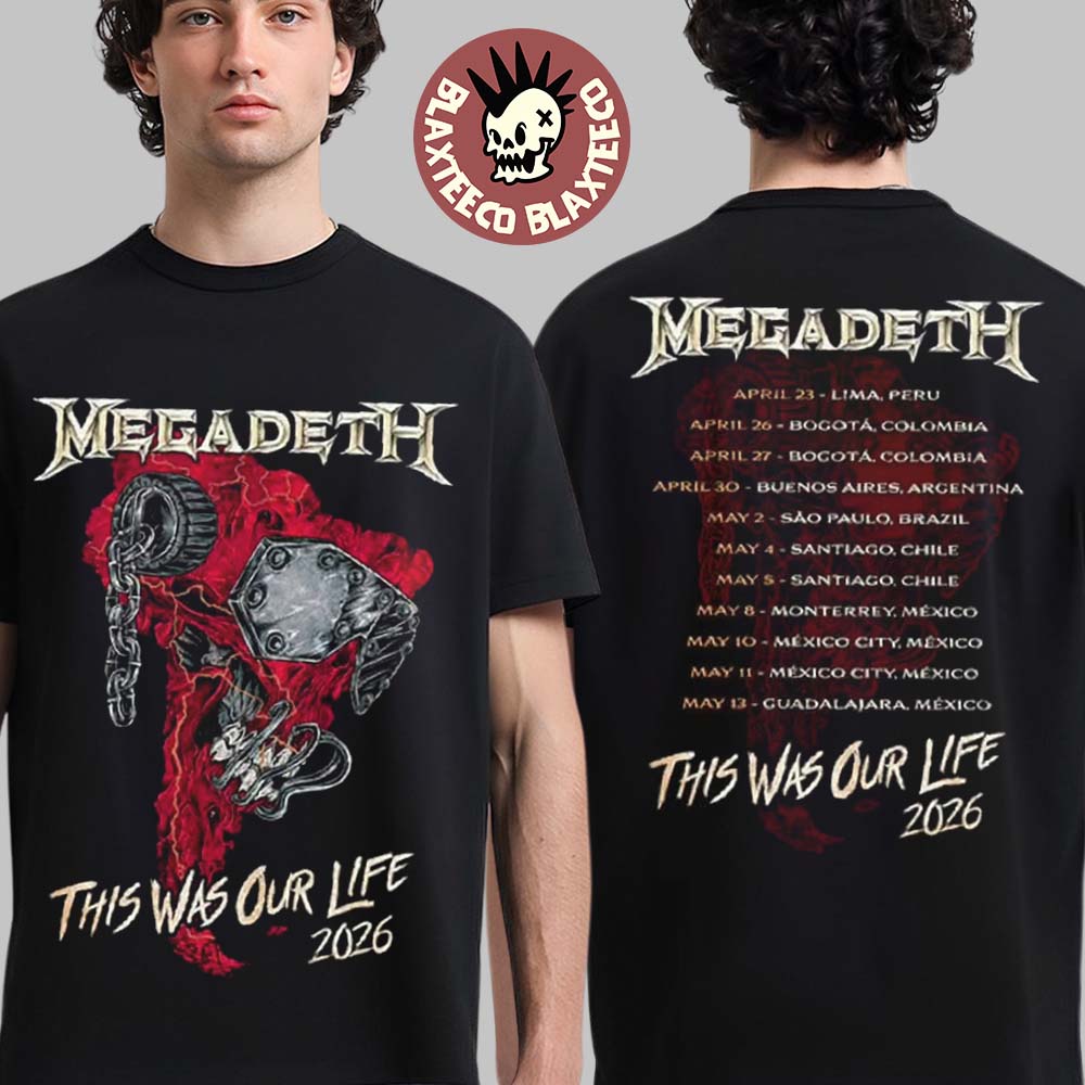Megadeth This Was Our Life 2026 Latin America Tour Merch Red Vic Rattlehead Metal Collapse With Dates Back T-Shirt - T-Shirt, Sweatshirt, Hoodie
