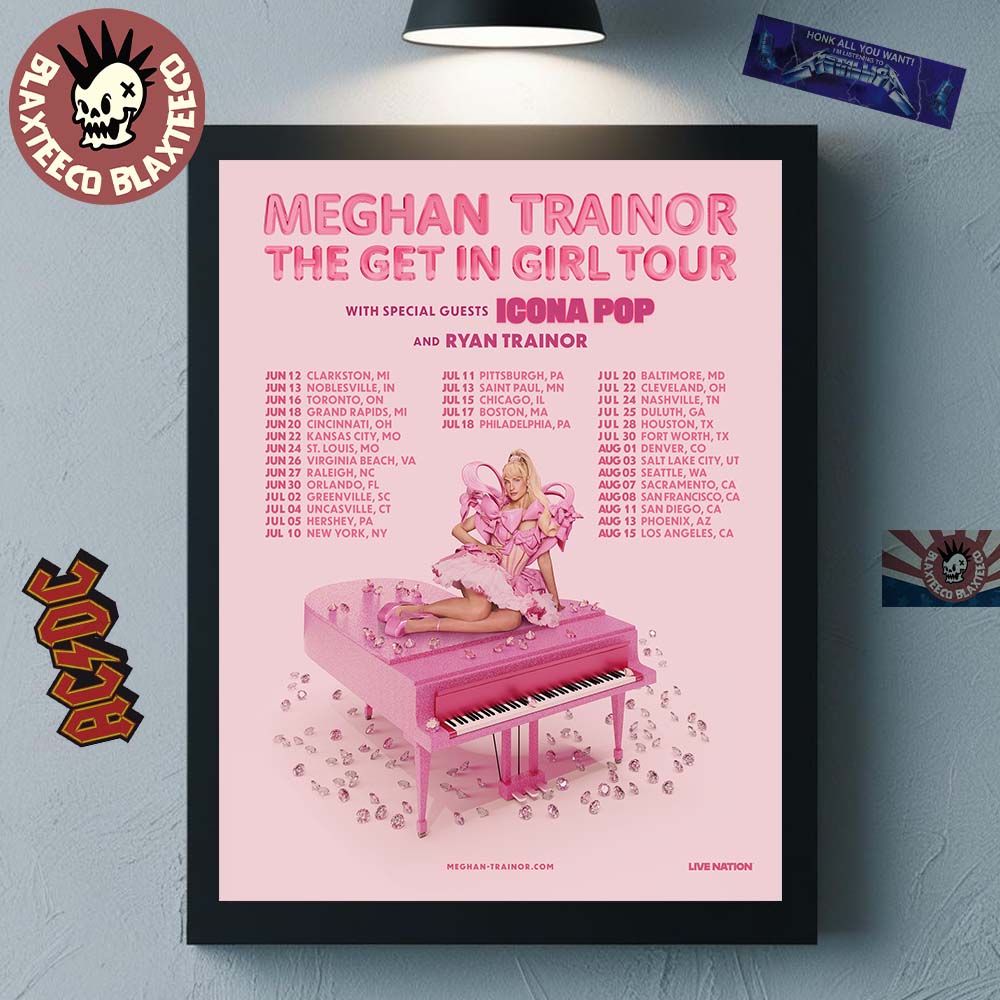 Meghan Trainor The Get In Girl Tour 2026 North America City Dates Home Decor Poster Canvas - T-Shirt, Sweatshirt, Hoodie