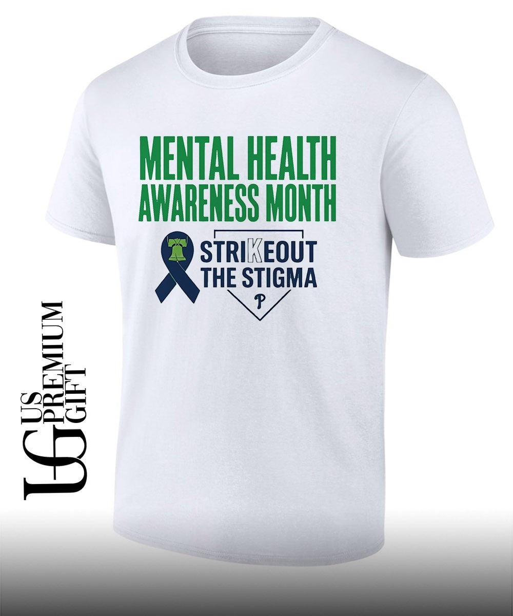 Mental Health Awareness Month Strikeout The Stigma Philadelphia Phillies shirt Unisex T-shirt, Sweatshirt, Hoodie, Long Sleeve Tee - T-Shirt, Sweatshirt, Hoodie
