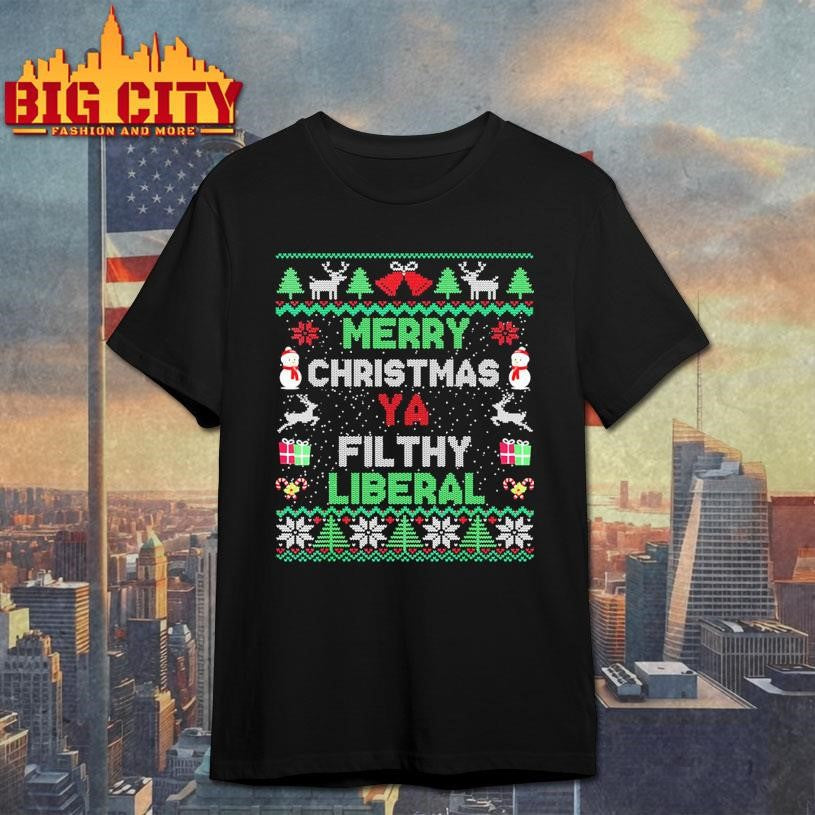 Merry Christmas Ya Filthy Liberal Ugly Knit Christmas Shirt Unisex T-shirt, Sweatshirt, Hoodie, Long Sleeve Tee - T-Shirt, Sweatshirt, Hoodie