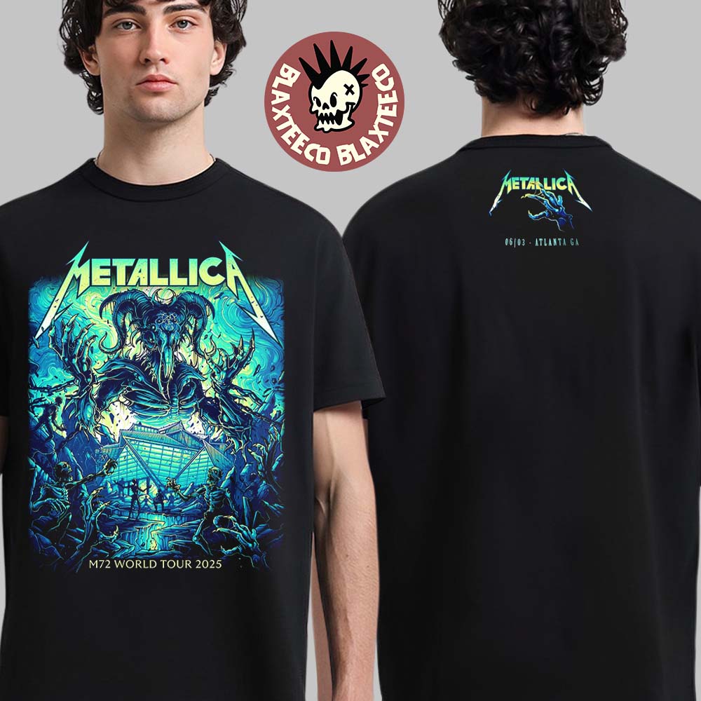 Metallica M72 Atlanta 2025 Pop Up Shop Tee In Atlanta Georgia At Mercedes Benz Stadium On June 3 2025 Two Sided Unisex T-Shirt - T-Shirt, Sweatshirt, Hoodie