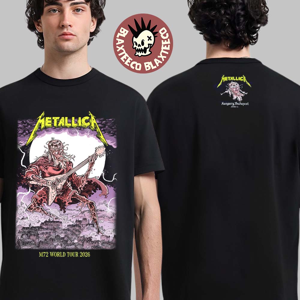 Metallica M72 Budapest Hungary 2026 Night 1 Venue Merch Tee At Puskas Arena On June 11 2026 Two Sided T-Shirt - T-Shirt, Sweatshirt, Hoodie