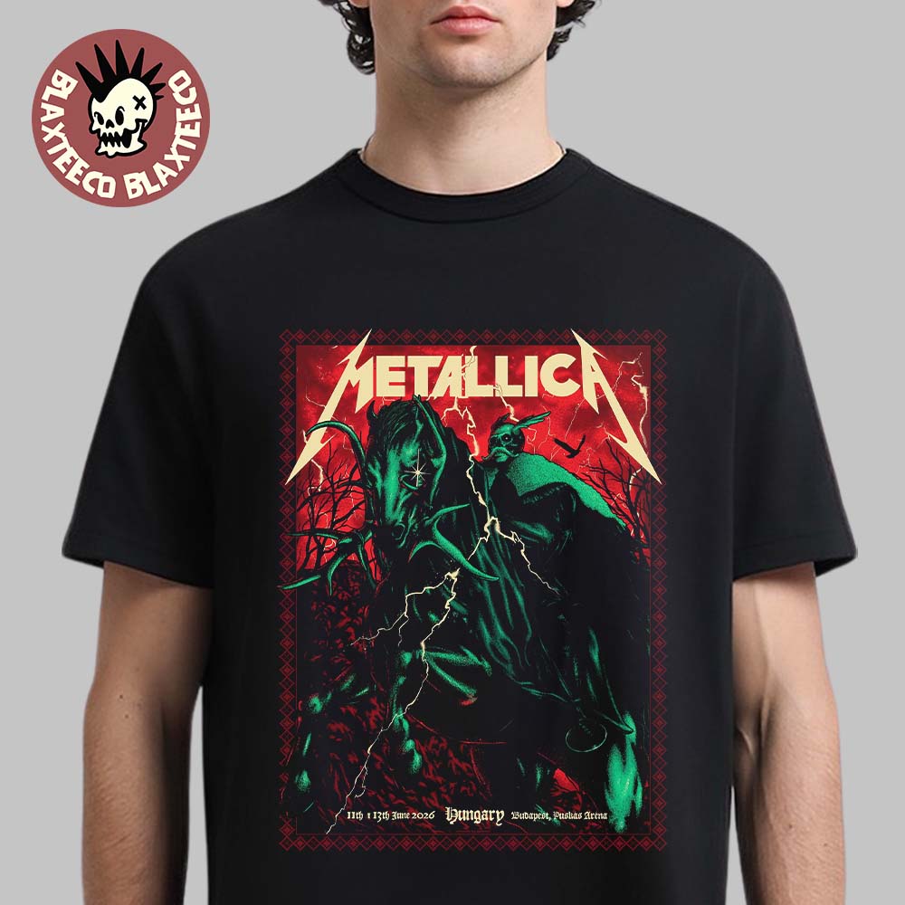 Metallica M72 Budapest Hungary 2026 Pop Up Shop Poster At Puskas Arena On 11 And 13 June 2026 The Death Knight Art T-Shirt - T-Shirt, Sweatshirt, Hoodie
