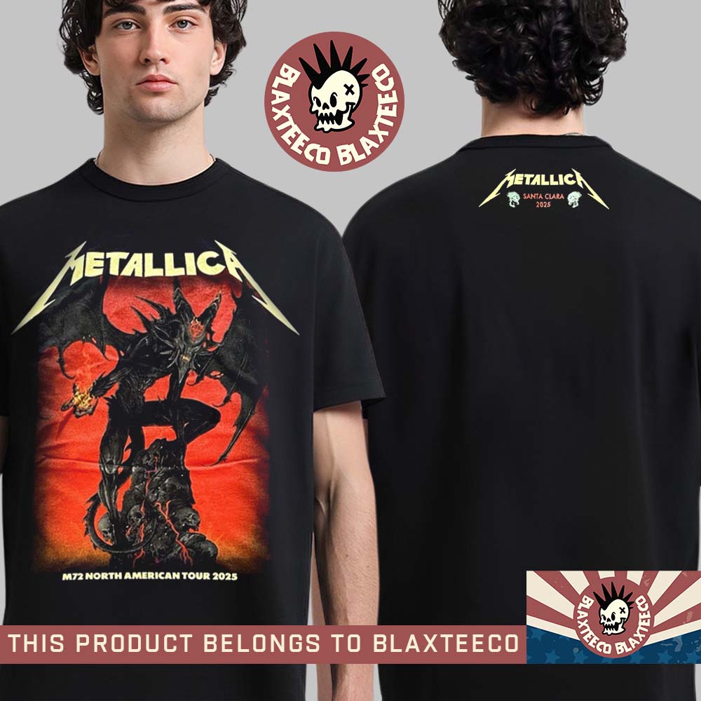 Metallica M72 Santa Clara 2025 Pop Up Shop Merch Tee In Santa Clara California At Levis Stadium On June 20 And 22 2025 Two Sided Unisex T-Shirt - T-Shirt, Sweatshirt, Hoodie