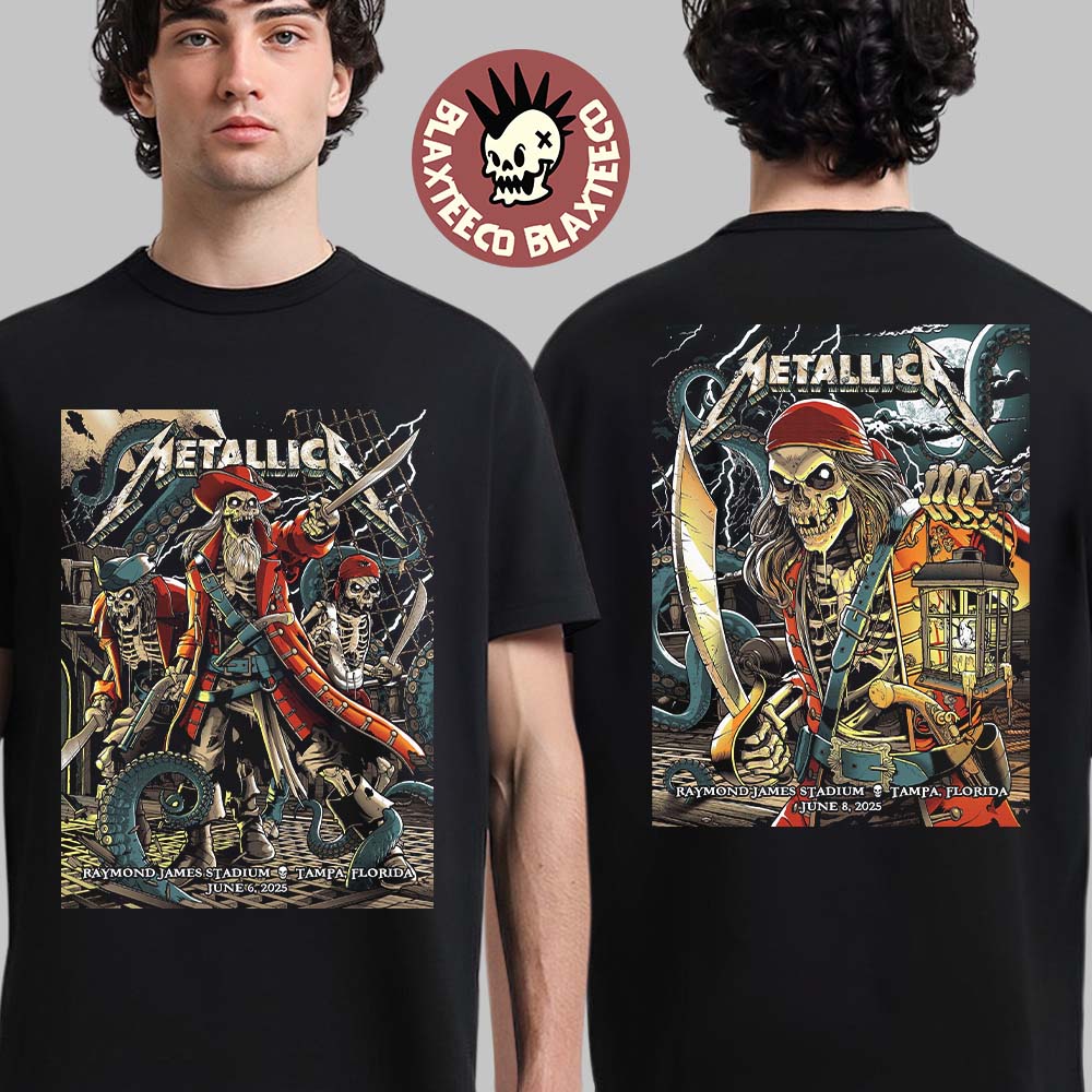 Metallica M72 Tampa 2025 Night 1 And 2 Venue Poster Combined In Tampa Florida At Raymond James On June 6 And 8 2025 The Pirate Skeletons Art Two Sided Unisex T-Shirt - T-Shirt, Sweatshirt, Hoodie
