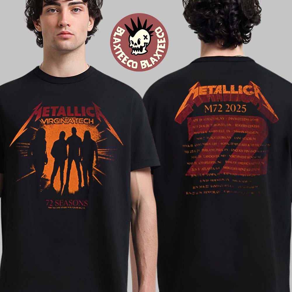Metallica M72 Virginia Tech 2025 Concert 72 Schedule Two Sided Unisex T-Shirt Unisex T-shirt, Sweatshirt, Hoodie, Long Sleeve Tee - T-Shirt, Sweatshirt, Hoodie