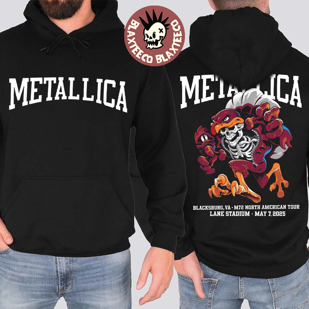 Metallica M72 Virginia Tech 2025 Venue Hoodie In Blacksburg VA At Lane Stadium On May 7 2025 Skeleton Mascot HokieBird Two Sided Hoodie - T-Shirt, Sweatshirt, Hoodie