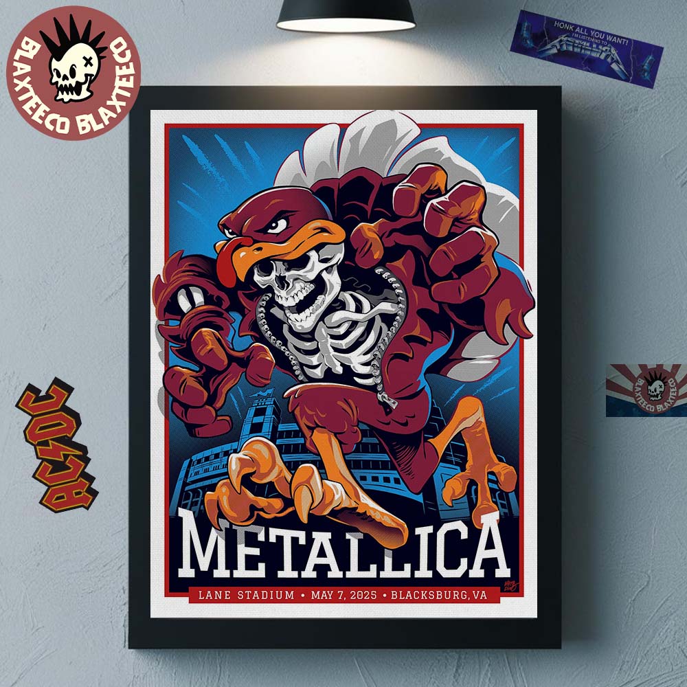Metallica M72 Virginia Tech 2025 Venue Poster In Blacksburg VA At Lane Stadium On May 7 2025 Skeleton Mascot HokieBird Home Decor Poster Canvas - T-Shirt, Sweatshirt, Hoodie