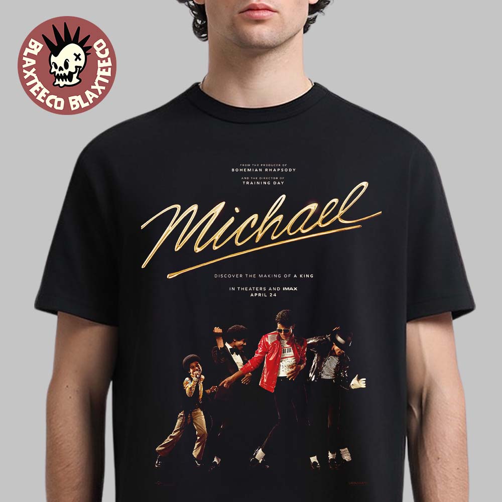 Michael Jackson The Michael Movie Discover The Making Of A King In Theaters And Imax On April 24 2025 T-Shirt - T-Shirt, Sweatshirt, Hoodie