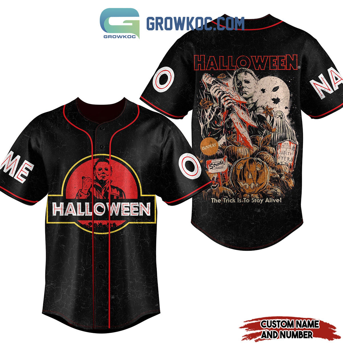 Michael Myers Halloween The Trick Is To Stay Alive Personalized Baseball Jersey baseball jersey product view 1