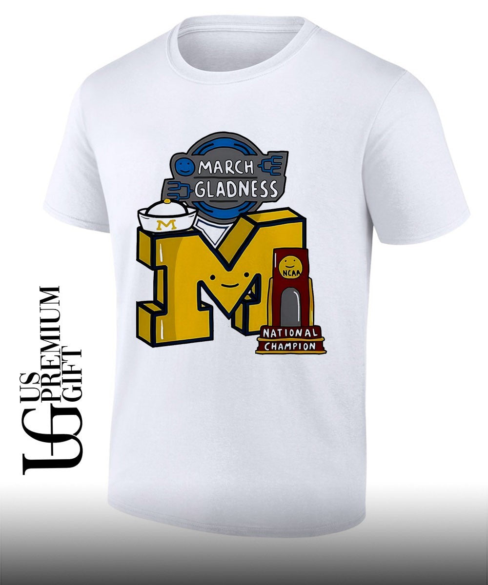 Michigan Basketball 2026 Champions March Gladness shirt Unisex T-shirt, Sweatshirt, Hoodie, Long Sleeve Tee - T-Shirt, Sweatshirt, Hoodie