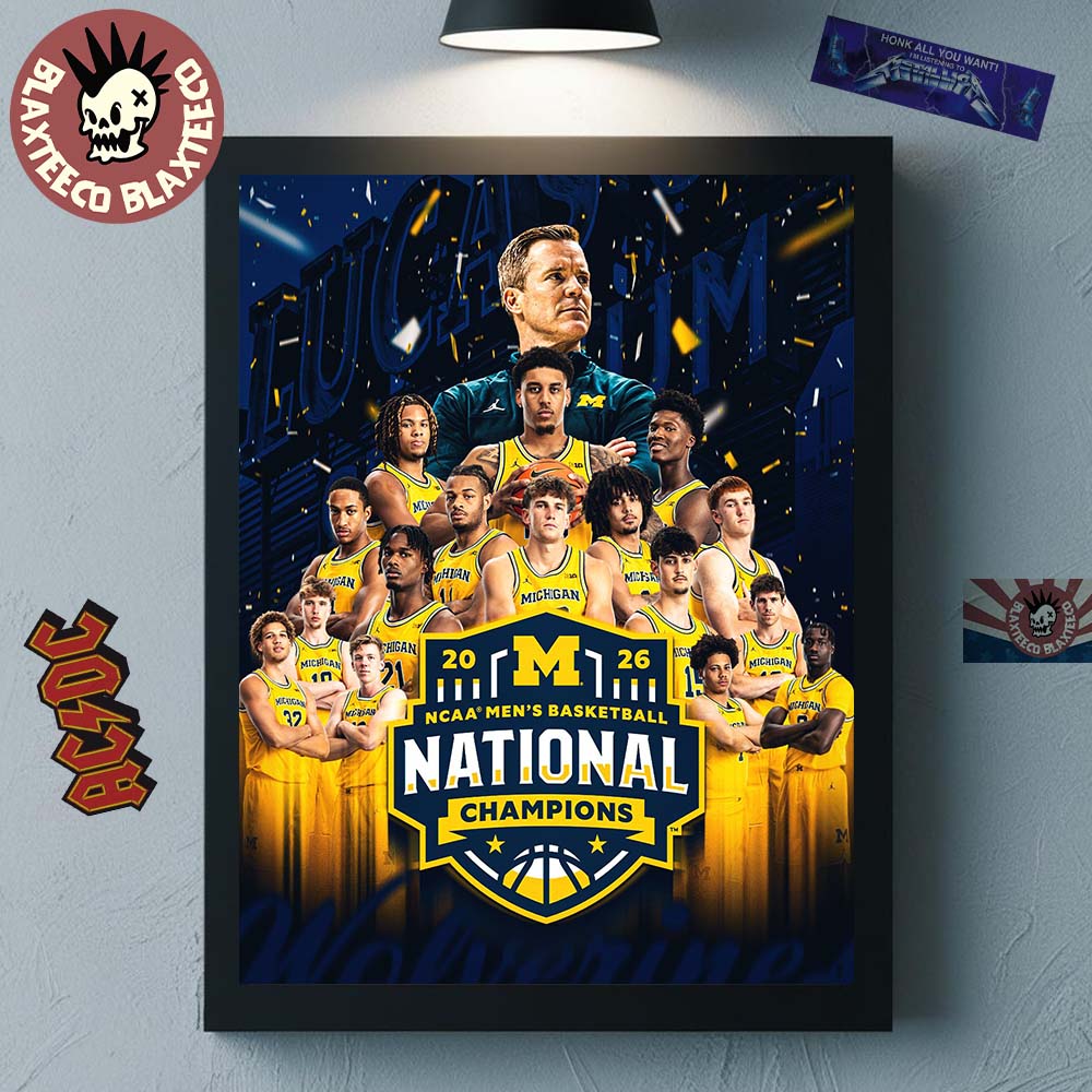 Michigan Wolverines 2026 NCAA Mens Basketball National Champions Home Decor Poster Canvas - T-Shirt, Sweatshirt, Hoodie