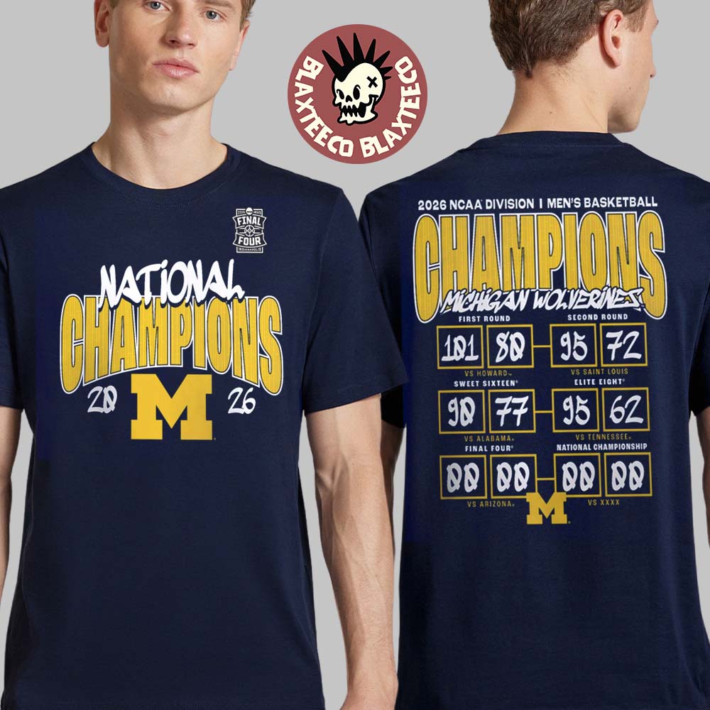Michigan Wolverines 2026 NCAA Mens Basketball National Champions Schedule Scores Navy Two Sided T-Shirt - T-Shirt, Sweatshirt, Hoodie
