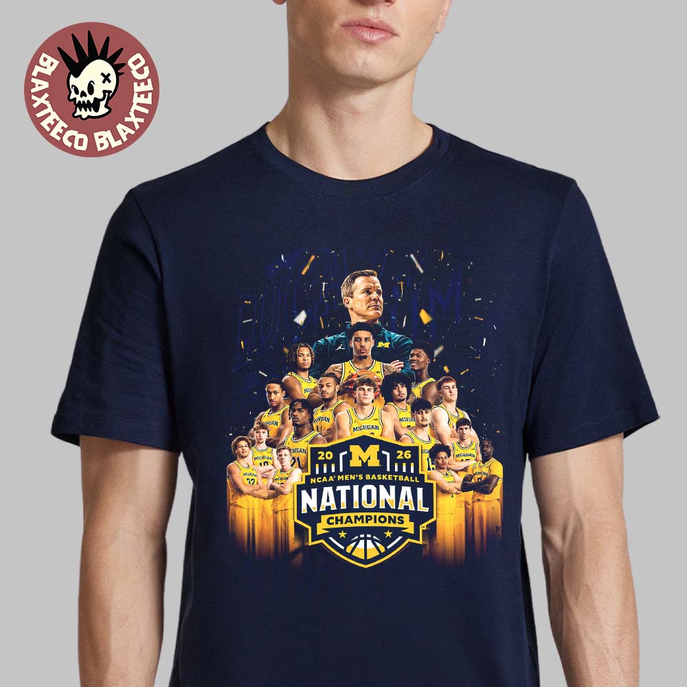 Michigan Wolverines 2026 NCAA Mens Basketball National Champions Team Members T-Shirt Unisex T-shirt, Sweatshirt, Hoodie, Long Sleeve Tee - T-Shirt, Sweatshirt, Hoodie