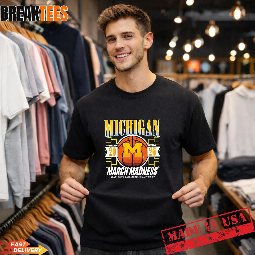 Michigan Wolverines March Madness 2026 Basketball Fan T-Shirt Unisex T-shirt, Sweatshirt, Hoodie, Long Sleeve Tee - T-Shirt, Sweatshirt, Hoodie