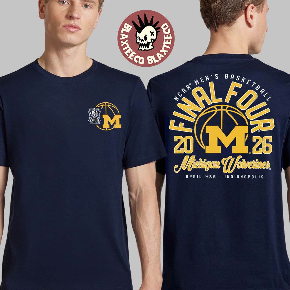 Michigan Wolverines Mens Basketball 2026 NCAA Tournament March Madness Final Four Two Sided T-Shirt - T-Shirt, Sweatshirt, Hoodie