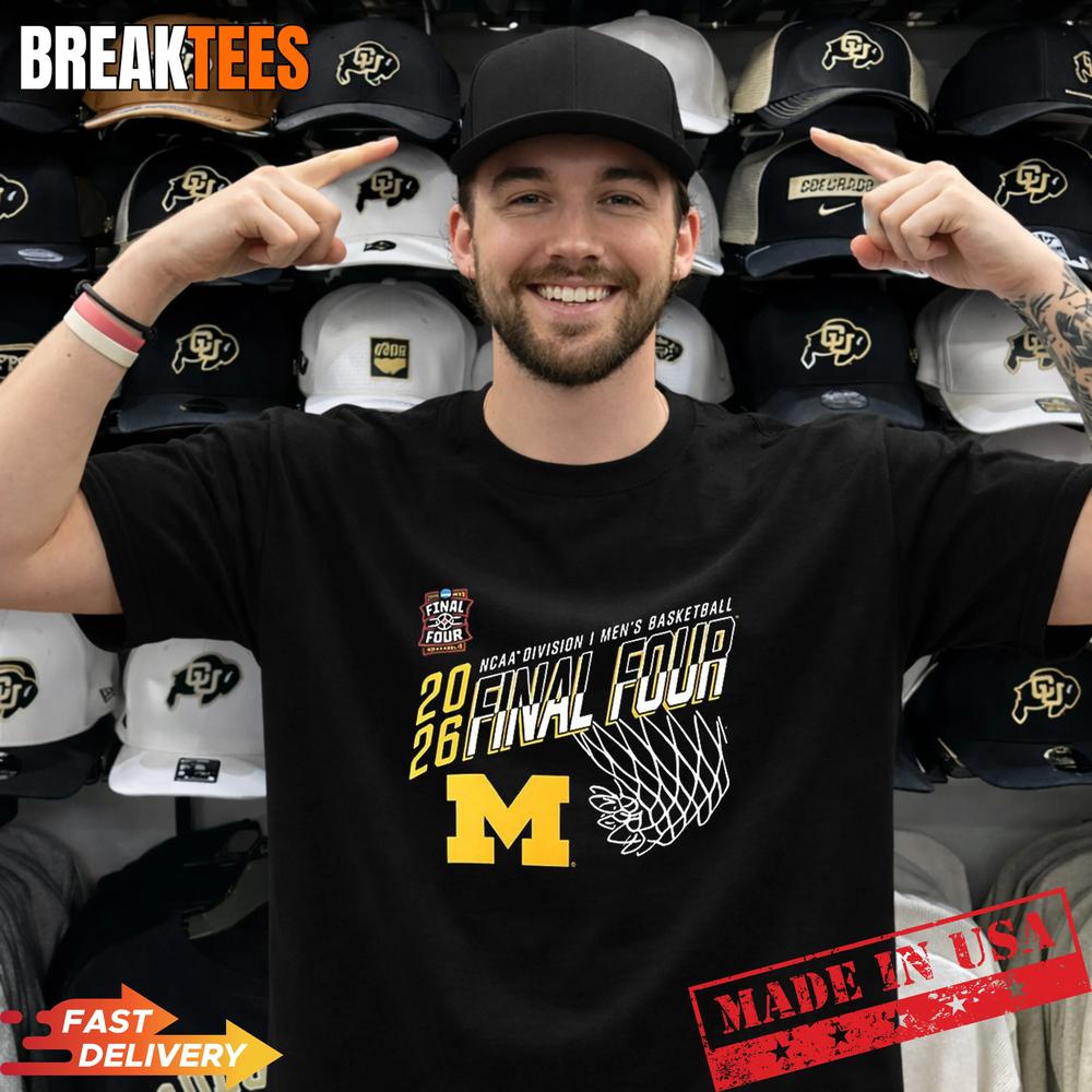 Michigan Wolverines basketball MBB Final Four 2026 T-Shirt Unisex T-shirt, Sweatshirt, Hoodie, Long Sleeve Tee - T-Shirt, Sweatshirt, Hoodie