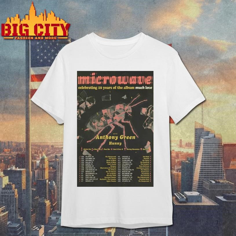 Microwave Celebrating 10 Years Of The Album Much Love 2026 Shows Poster Shirt Unisex T-shirt, Sweatshirt, Hoodie, Long Sleeve Tee - T-Shirt, Sweatshirt, Hoodie
