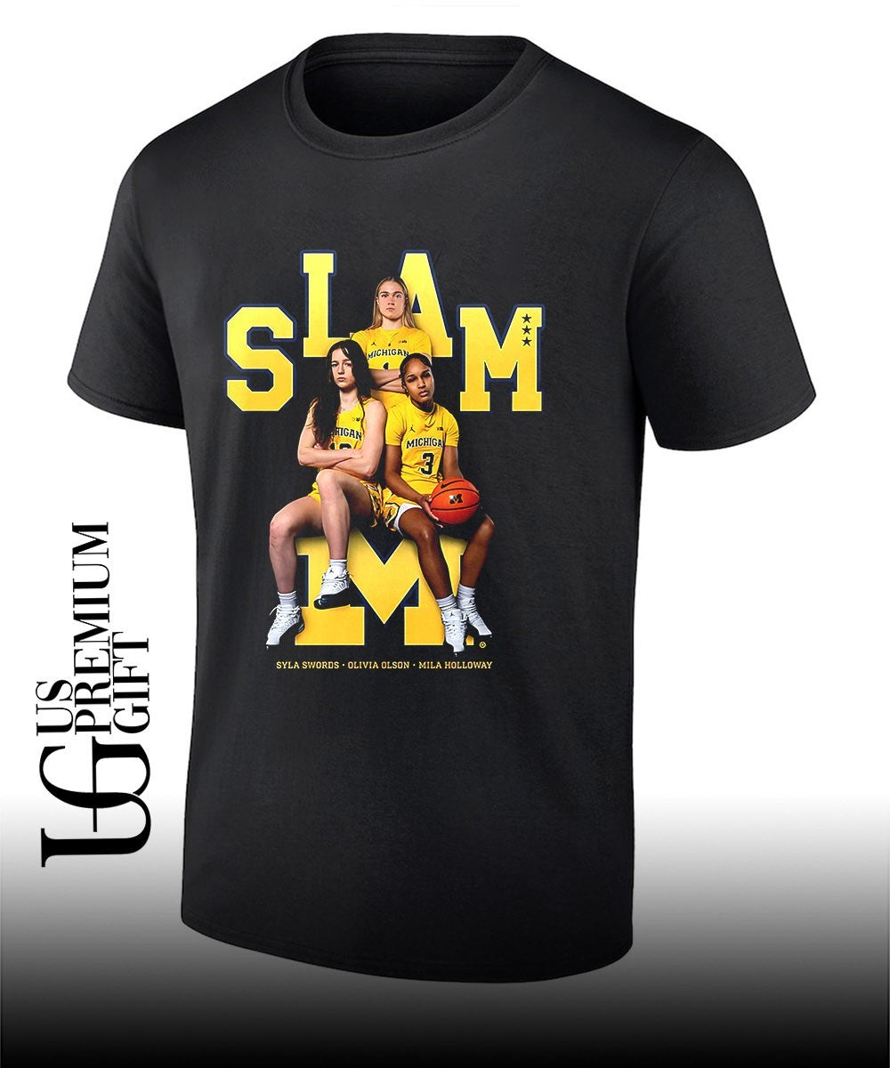 Mila Holloway Olivia Olson and Syla Swords Michigan Wolverines womens basketball SLAM shirt - T-Shirt, Sweatshirt, Hoodie