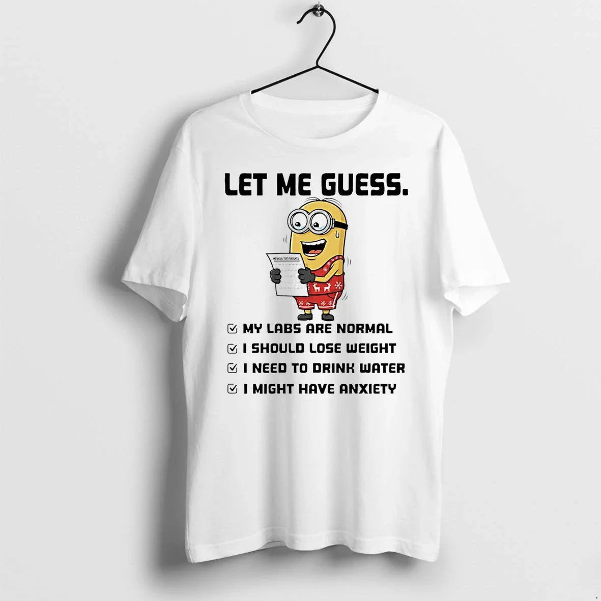 Minion Let Me Guess My Labs Are Normal I Should Lose Weight Tshirts Sweater Unisex T-shirt, Sweatshirt, Hoodie, Long Sleeve Tee - T-Shirt, Sweatshirt, Hoodie