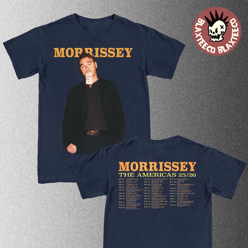 Morrissey The Americas 2025 2026 North America City Dates Two Sided T-Shirt Unisex T-shirt, Sweatshirt, Hoodie, Long Sleeve Tee - T-Shirt, Sweatshirt, Hoodie