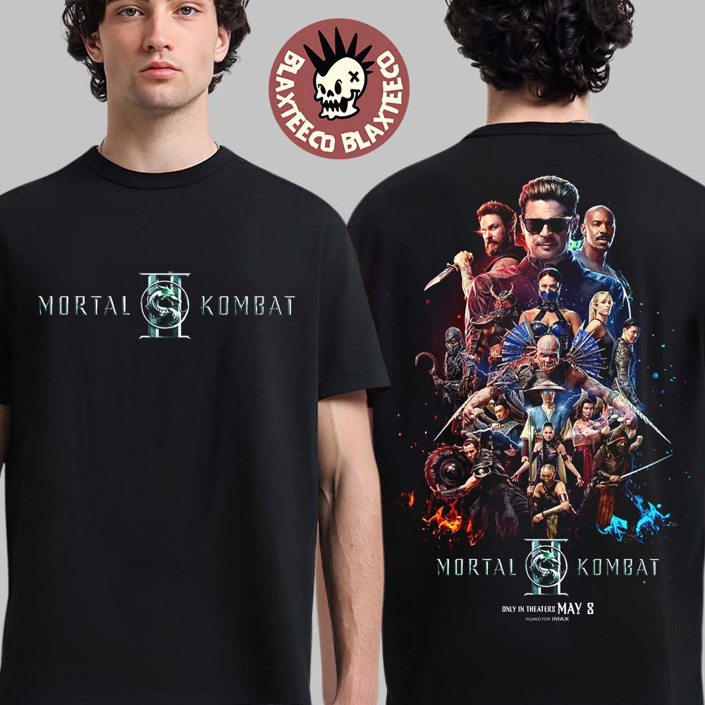 Mortal Kombat II Movie Official Poster Only In Theaters On May 8 2026 Two Sided T-Shirt Unisex T-shirt, Sweatshirt, Hoodie, Long Sleeve Tee - T-Shirt, Sweatshirt, Hoodie
