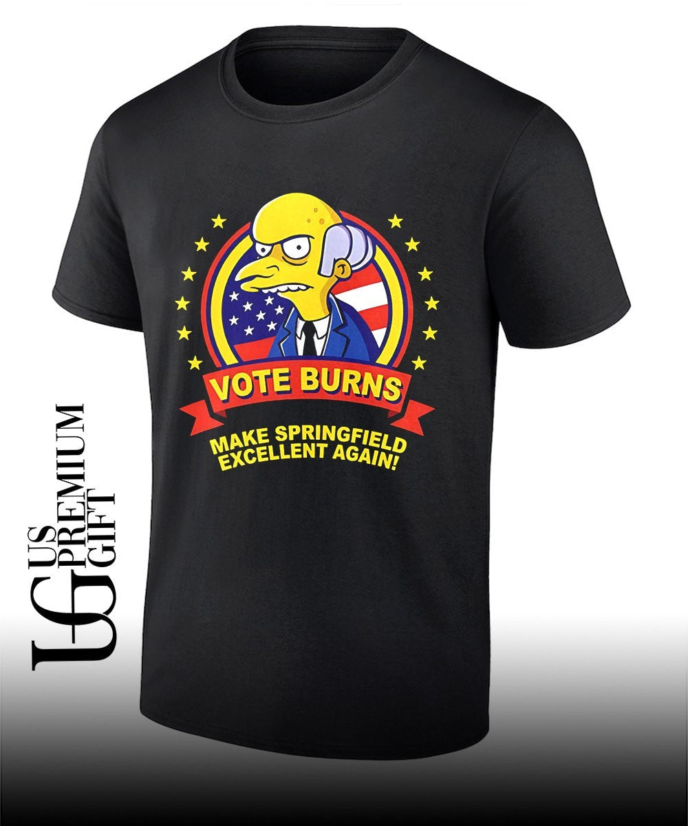 Mr. Burns Vote Burns Make Springfield Excellent Again shirt Unisex T-shirt, Sweatshirt, Hoodie, Long Sleeve Tee - T-Shirt, Sweatshirt, Hoodie
