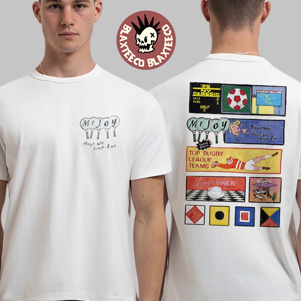Mt Joy Hope We Have Fun x Rowing Blazers Sport Style Two Sided T-Shirt Unisex T-shirt, Sweatshirt, Hoodie, Long Sleeve Tee - T-Shirt, Sweatshirt, Hoodie