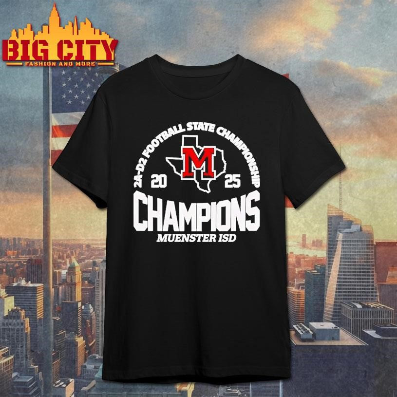 Muenster Isd 2a D2 Football State Champions Shirt Unisex T-shirt, Sweatshirt, Hoodie, Long Sleeve Tee - T-Shirt, Sweatshirt, Hoodie