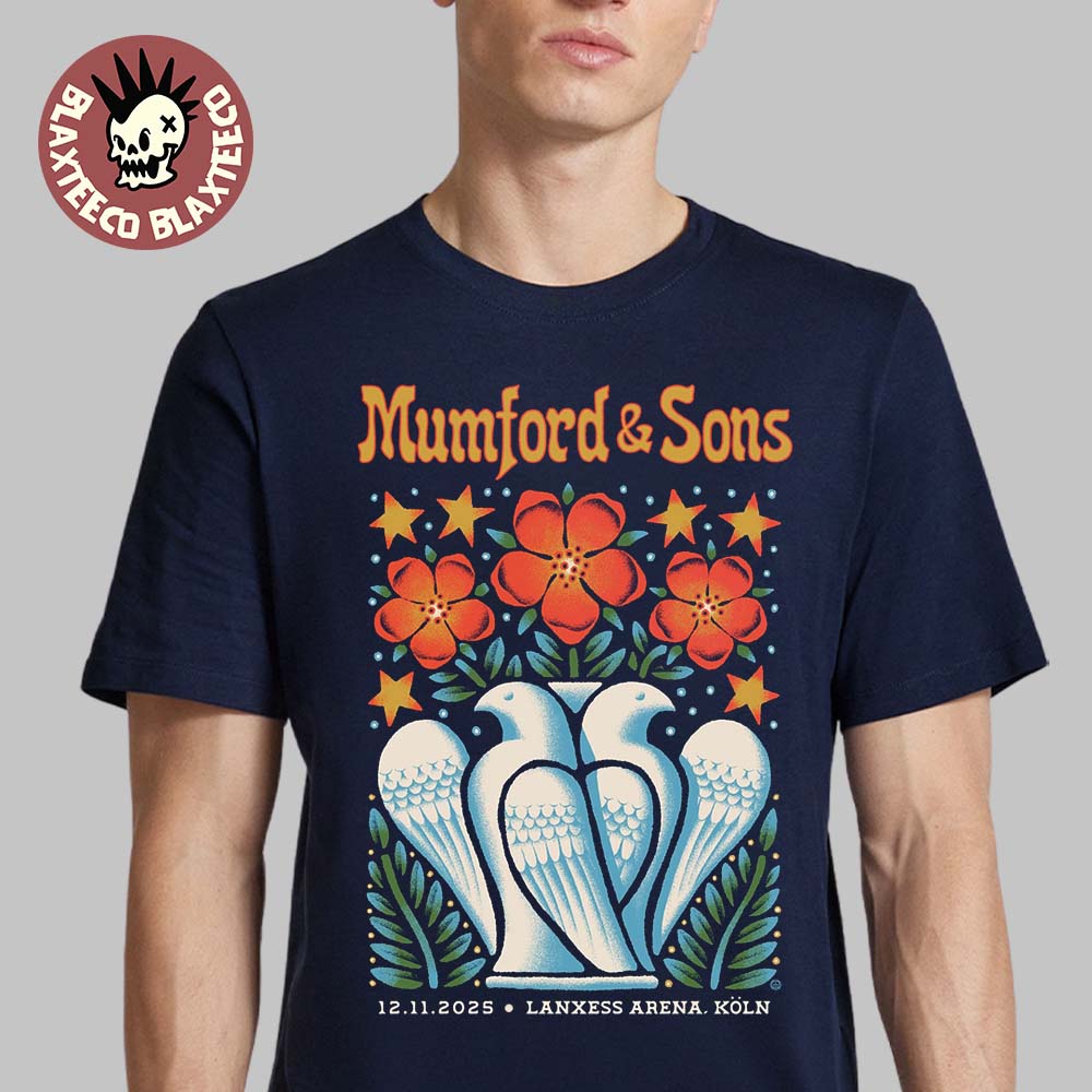 Mumford And Sons Cologne Germany 2025 Event Poster At Lanxess Arena On November 12 2025 T-Shirt - T-Shirt, Sweatshirt, Hoodie