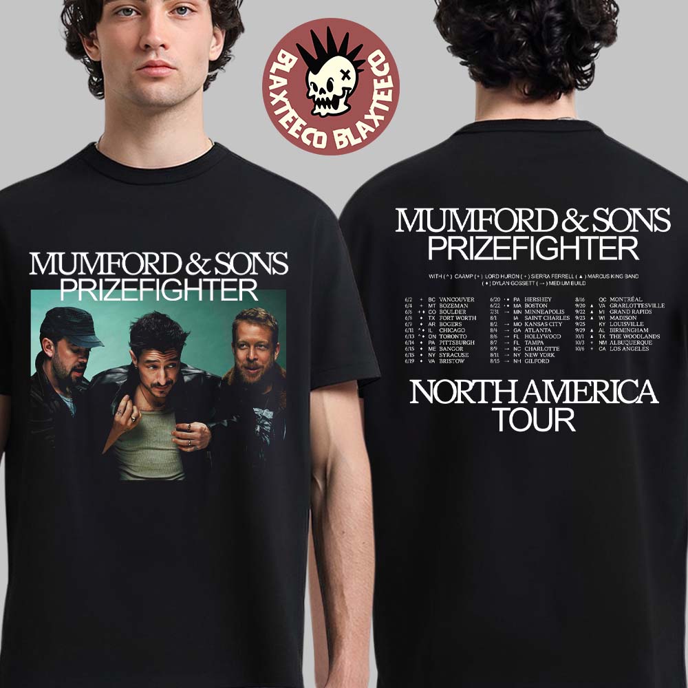 Mumford And Sons Prizefighter North America Tour 2026 City Dates Two Sided T-Shirt Unisex T-shirt, Sweatshirt, Hoodie, Long Sleeve Tee - T-Shirt, Sweatshirt, Hoodie