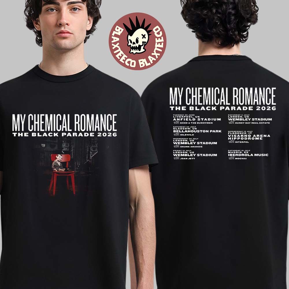My Chemical Romance The Black Parade 2026 UK And Europe Schedule Dates Two Sided T-Shirt Unisex T-shirt, Sweatshirt, Hoodie, Long Sleeve Tee - T-Shirt, Sweatshirt, Hoodie