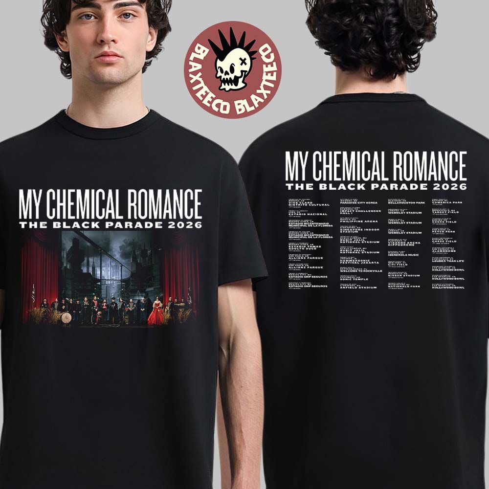 My Chemical Romance The Black Parade 2026 World Tour Schedule Dates Two Sided T-Shirt Unisex T-shirt, Sweatshirt, Hoodie, Long Sleeve Tee - T-Shirt, Sweatshirt, Hoodie