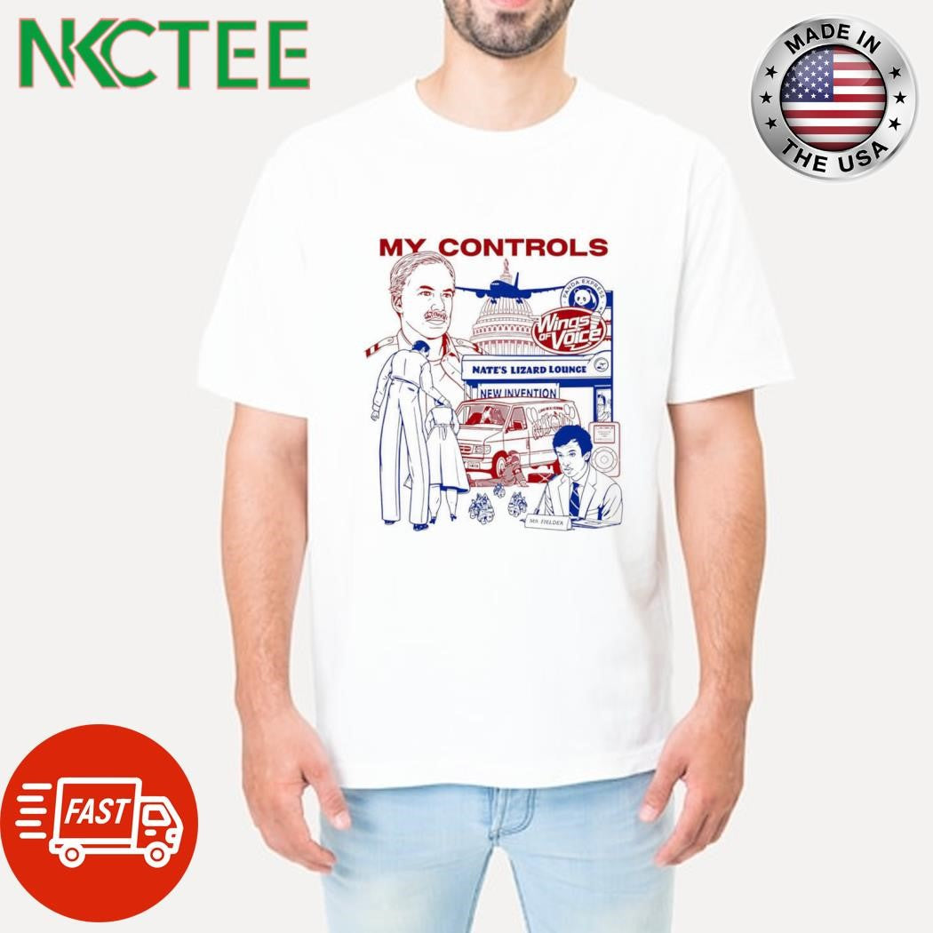 My Controls Wings Of Voices Nates Lizard Lounge New Invention Mr Fielder shirt Unisex T-shirt, Sweatshirt, Hoodie, Long Sleeve Tee - T-Shirt, Sweatshirt, Hoodie